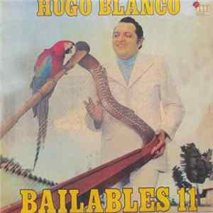 Hugo Blanco - Bailables No. 11 mp3