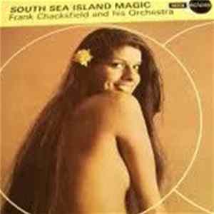 Frank Chacksfield And His Orchestra - South Sea Island Magic mp3