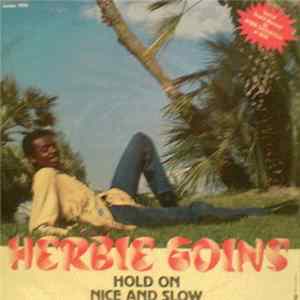 Herbie Goins - "Hold On" Medley With "Nice And Slow" mp3