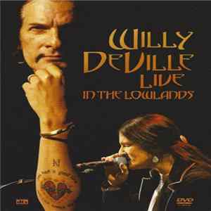 Willy DeVille - Live In The Lowlands mp3