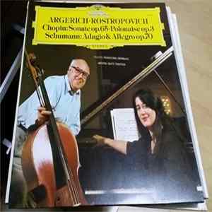 Argerich · Rostropovich — Chopin / Schumann - Sonate Op. 65 · Polonaise Op. 3 / Adagio & Allegro Op. 70 mp3
