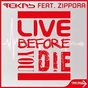 Teka B Featuring Zippora - Live Before You Die mp3