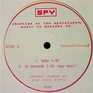 Spy - Showtime At The Apocalypse; Music To Mauzner By mp3