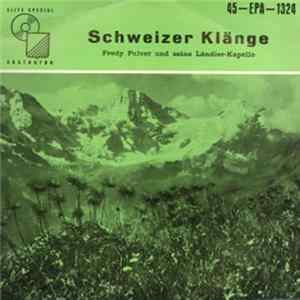 Fredy Pulver Und Seine Ländler-Kapelle - Schweizer Klänge mp3