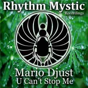 Mario Djust - U Can't Stop Me mp3