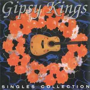 Gipsy Kings - Singles Collection mp3