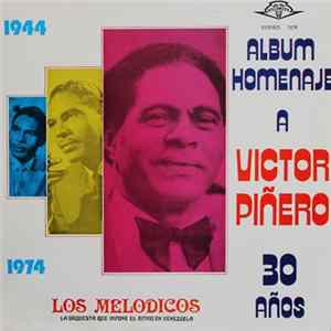Víctor Piñero, Los Melódicos - Album Homenaje A Víctor Piñero 30 Años mp3