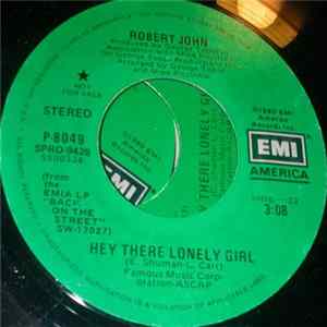 Robert John - Hey There Lonely Girl mp3