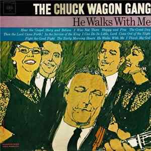 The Chuck Wagon Gang - He Walks With Me mp3