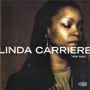 Linda Carriere - She Said ... mp3