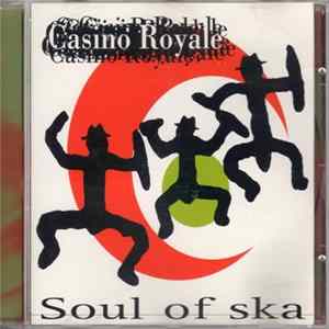 Casino Royale - Soul Of Ska mp3
