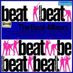 The Beat-Mixers Featuring Michael Kogel - Beat Beat mp3