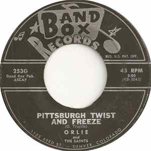 Orlie And The Saints - Pittsburgh Twist And Freeze / King Kong mp3