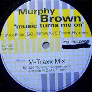 Murphy Brown - Music Turns Me On mp3