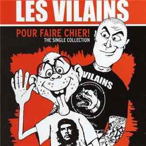 Les Vilains - Pour Faire Chier! (The Singles Collection) mp3