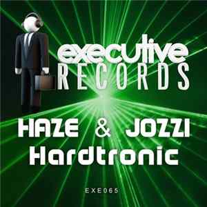 Haze & Jozzi - Hardtronic mp3