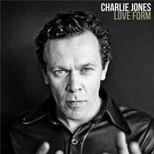 Charlie Jones - Love Form mp3