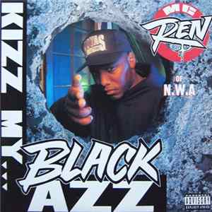 MC Ren - Kizz My Black Azz mp3