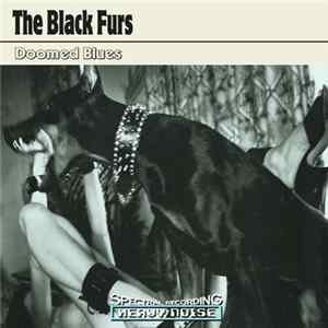 The Black Furs - Doomed Blues mp3