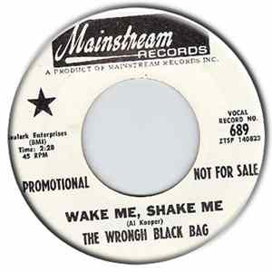 The Wrongh Black Bag - Wake Me, Shake Me mp3