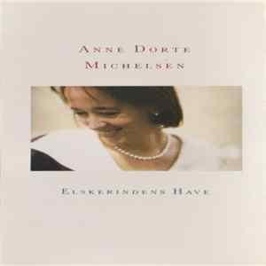 Anne Dorte Michelsen - Elskerindens Have mp3
