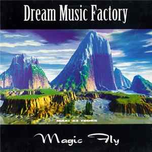 Dream Music Factory - Magic Fly mp3