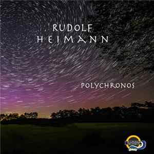 Rudolf Heimann - Polychronos mp3