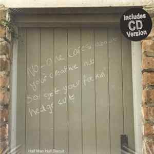 Half Man Half Biscuit - No-one Cares About Your Creative Hub So Get Your Fuckin' Hedge Cut mp3