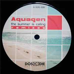 Aquagen - The Summer Is Calling (Remixes) mp3