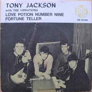 Tony Jackson With The Vibrations - Love Potion Number Nine c/w Fortune Teller mp3