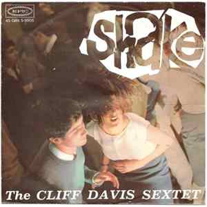The Cliff Davis Sextet - Shake mp3