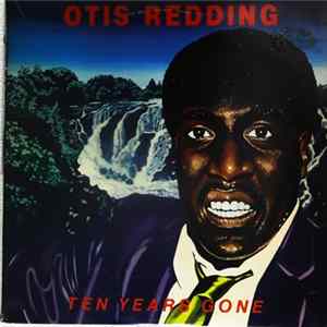 Otis Redding - Ten Years Gone mp3