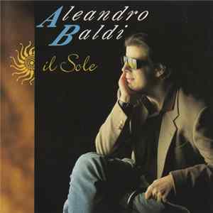 Aleandro Baldi - Il Sole mp3