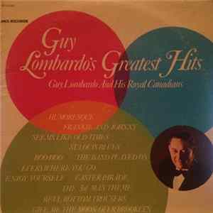 Guy Lombardo And His Royal Canadians - Guy Lombardo's Greatest Hits mp3