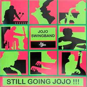 JoJo Swingband - Still Going JoJo !!! mp3