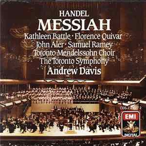 Handel, Kathleen Battle, Florence Quivar, John Aler, Samuel Ramey, Toronto Mendelssohn Choir, Elmer Iseler, Toronto Symphony Orchestra, Andrew Davis - Messiah mp3