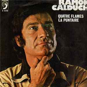 Ramón Calduch - Quatre Flames / La Puntaire mp3