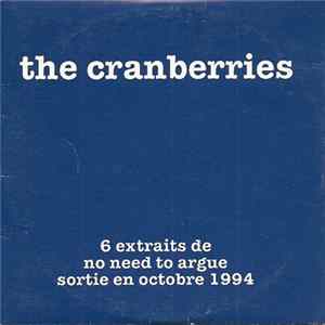 The Cranberries - 6 Extraits De No Need To Argue Sortie En Octobre 1994 mp3