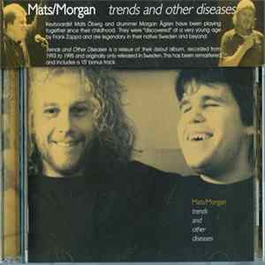 Mats/Morgan - Trends And Other Diseases mp3