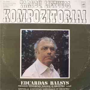 Eduardas Balsys - Pirmasis Koncertas Smuikui Ir Orkestrui A-moll / Simfonija Koncertas Vargonams Ir Orkestrui mp3