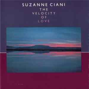 Suzanne Ciani - The Velocity Of Love mp3
