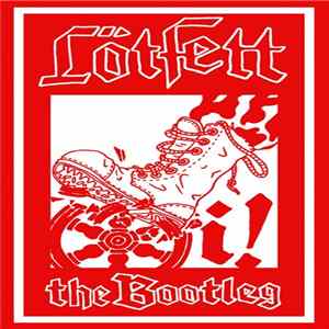 Lötfett - Oi! The Bootleg mp3