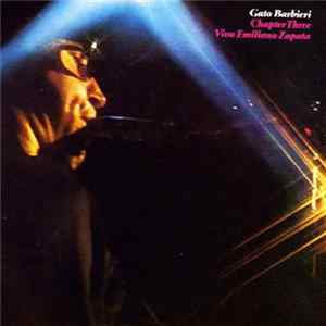 Gato Barbieri - Chapter Three: Viva Emiliano Zapata mp3