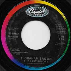 T. Graham Brown - The Last Resort / Sittin' On The Dock Of The Bay mp3