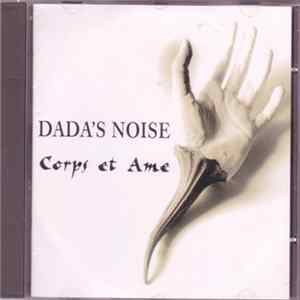 Dada's Noise - Corps Et Ame mp3
