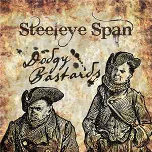 Steeleye Span - Dodgy Bastards mp3