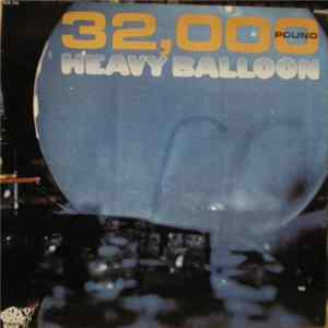 Heavy Balloon - 32,000 Pound / 16 Ton mp3