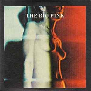 The Big Pink - Dominos mp3