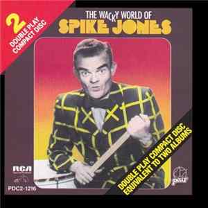 Spike Jones - The Wacky World Of Spike Jones mp3