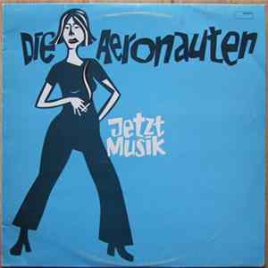 Die Aeronauten - Jetzt Musik mp3